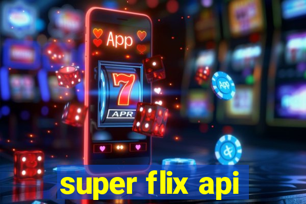 super flix api